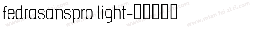 fedrasanspro light字体转换